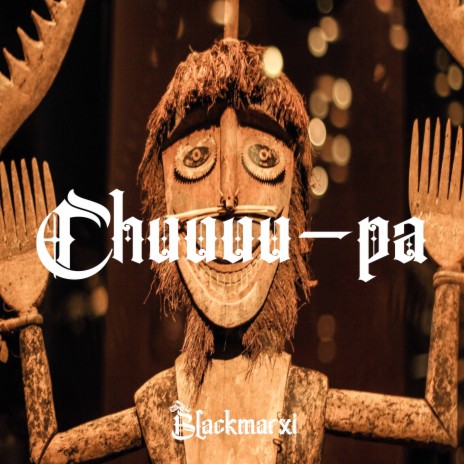 Chuuuu-pa | Boomplay Music