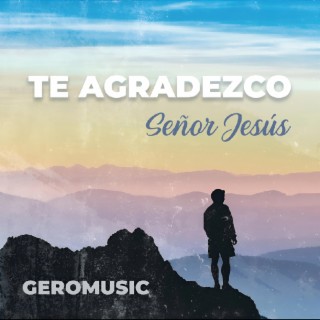 Te agradesco señor Jesus