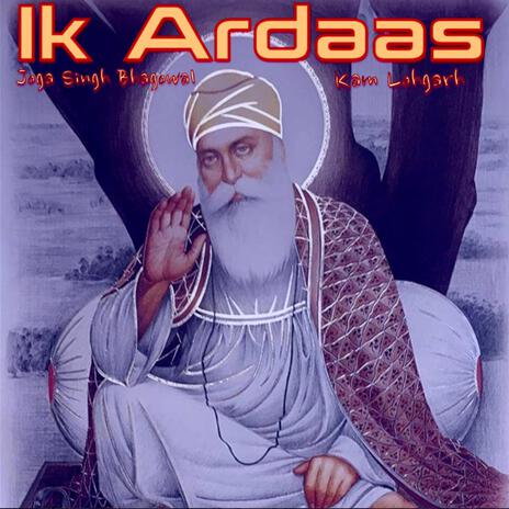 Ik Ardaas ft. Joga Singh Bhagowal | Boomplay Music