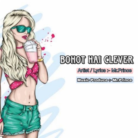 BOHOT HAI CLEVER | Boomplay Music