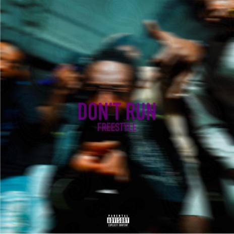 DONT RUN | Boomplay Music