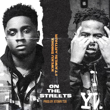 On The Streets (feat. Kwesi Arthur) | Boomplay Music