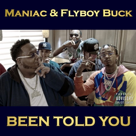 Been Told You ft. Flyboy Buck | Boomplay Music