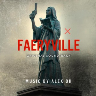Faeryville (Original Motion Picture Soundtrack) Remastered