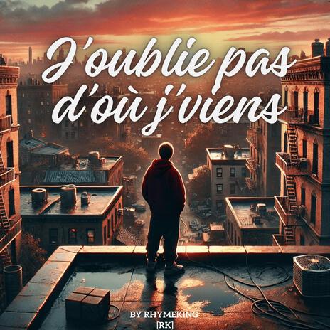 J’oublie pas d’où j’viens | Boomplay Music