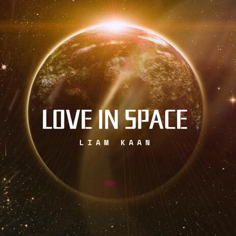 Love In Space | Boomplay Music