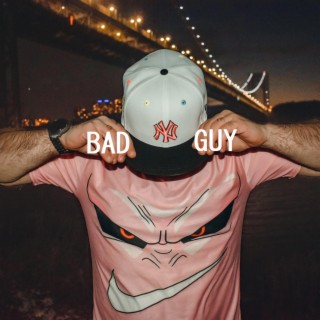 Bad Guy