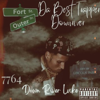 Da Best Trapper Downriver