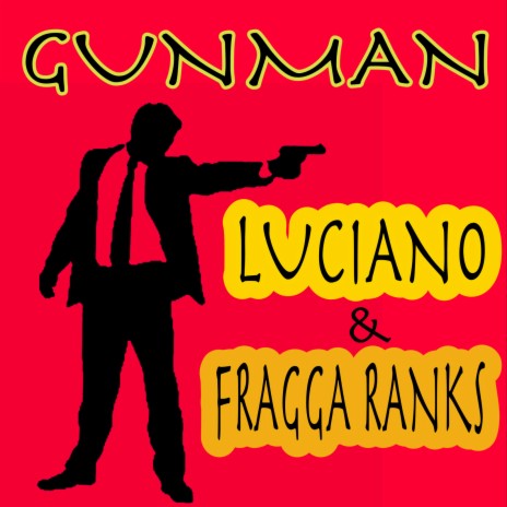 Gunman ft. FRAGGA RANKS | Boomplay Music