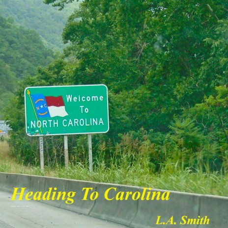 Heading To Carolina | Boomplay Music