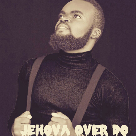 Jehova Over do | Boomplay Music