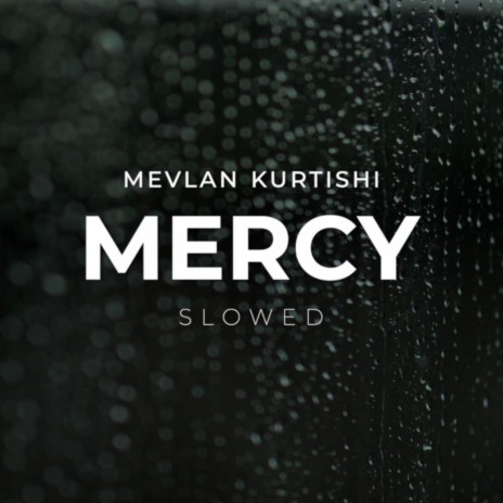 Mercy (Slowed) | Boomplay Music