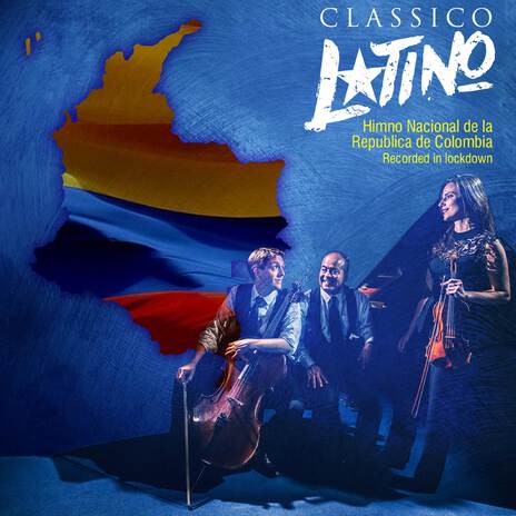 Himno Nacional De La República de Colombia Recorded In Lockdown | Boomplay Music