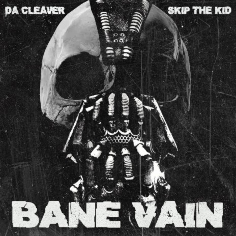 Bane Vain ft. Skip The Kid