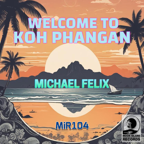 Welcome to Koh Phangan | Boomplay Music