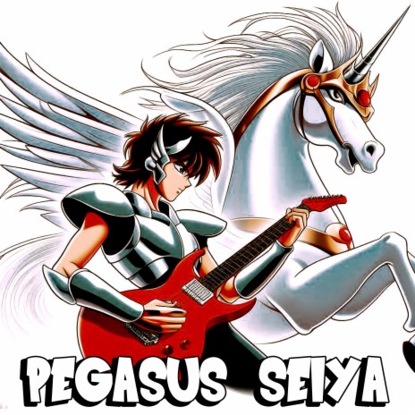 Saint Seiya - Pegasus Fantasy (Epic Metal) | Boomplay Music
