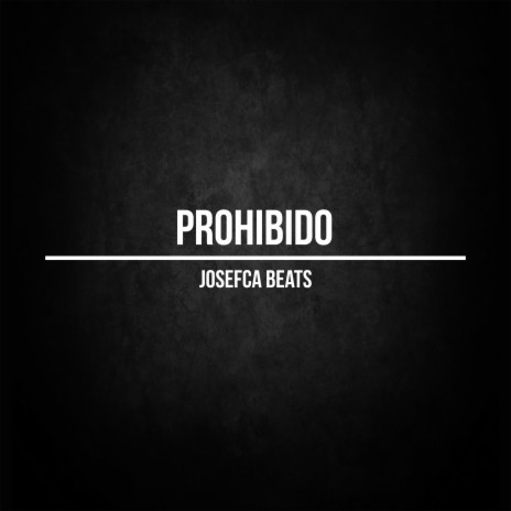 Prohibido | Boomplay Music