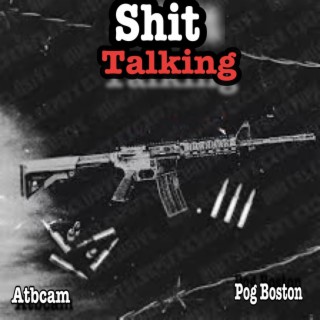 Shit talking