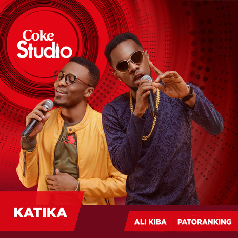 Katika (Coke Studio Africa) ft. Alikiba | Boomplay Music