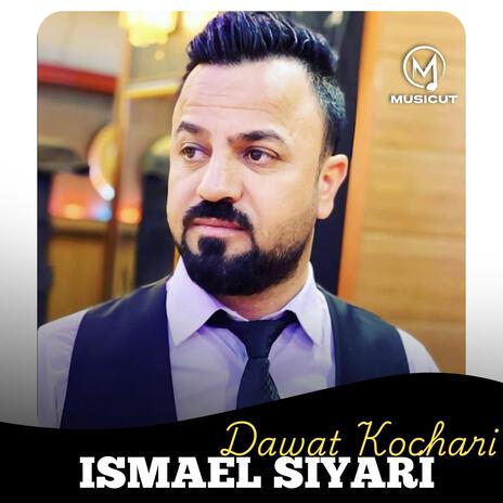 Dawat Kochari (Ismael Siyari) | Boomplay Music