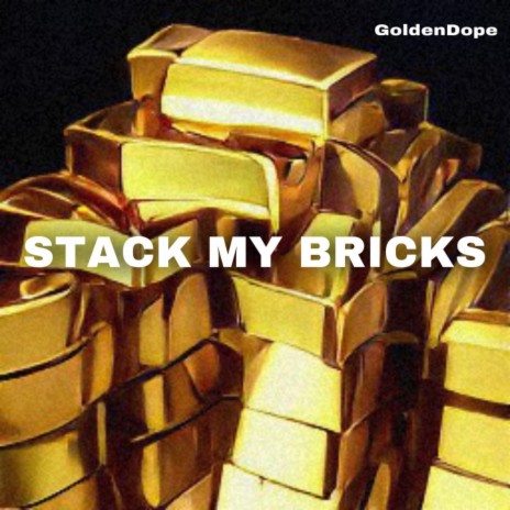 Stack My Bricks | Boomplay Music