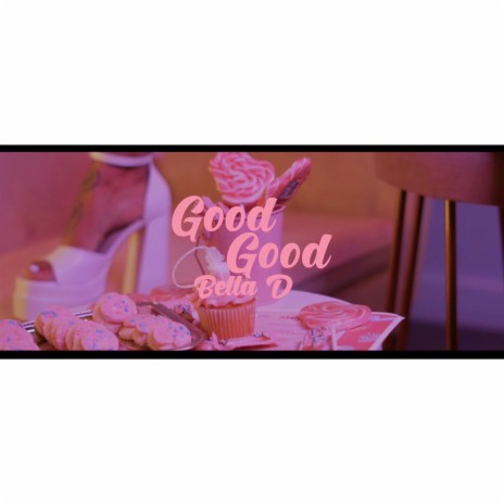 Good Good | Boomplay Music
