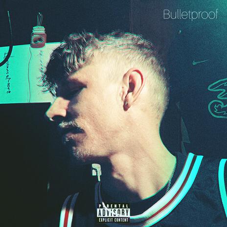 Bulletproof | Boomplay Music