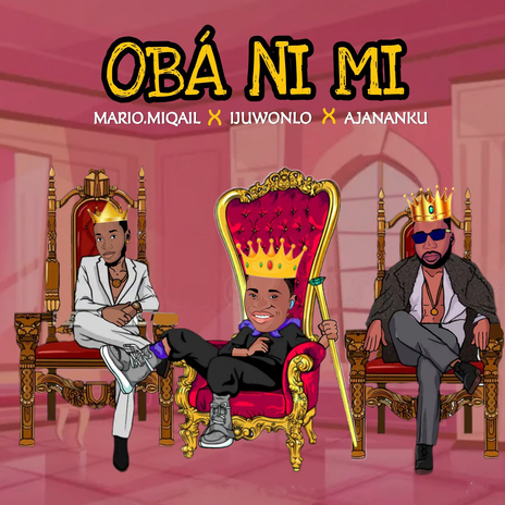 Oba Ni Mi (feat. Ijuwonlo and Ajanaku) | Boomplay Music