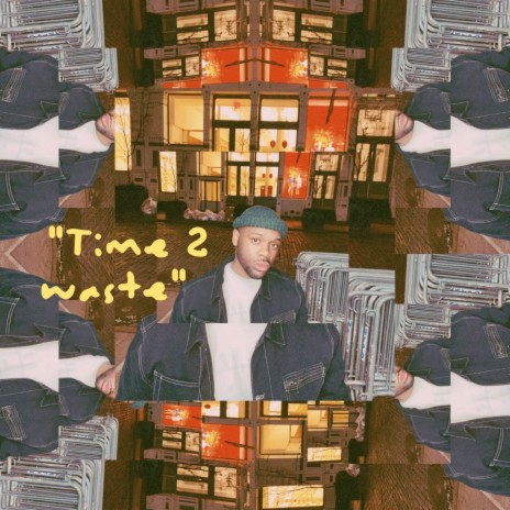 Time 2 Waste | Boomplay Music