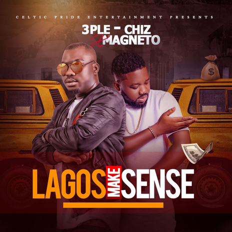 Lagos Make Sense (feat. Magneto) | Boomplay Music