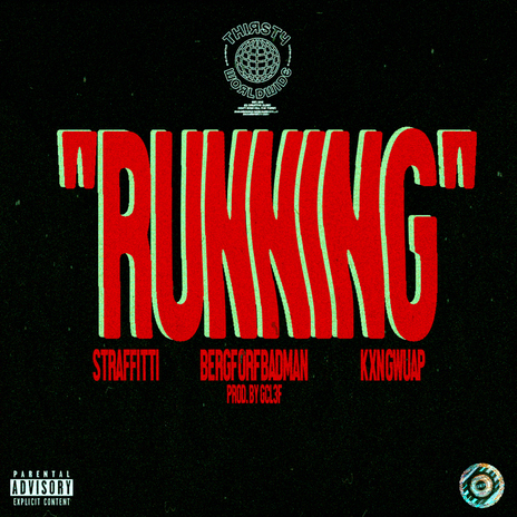 Running (feat. Bergdorfbadman & Kxng) | Boomplay Music