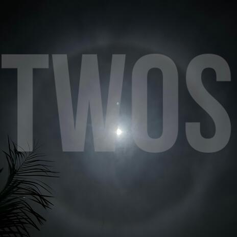 Twos (Choose) | Boomplay Music