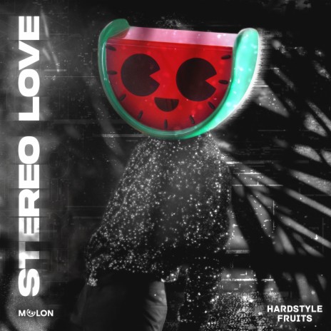 Stereo Love ft. Hardstyle Fruits Music | Boomplay Music