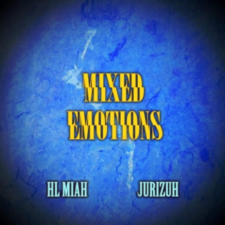 Mixed Emotions ft. Jurizuh | Boomplay Music