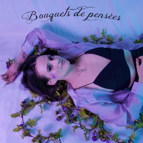 Bouquets de pensées | Boomplay Music