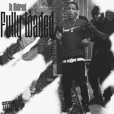 Fully Loaded | Boomplay Music