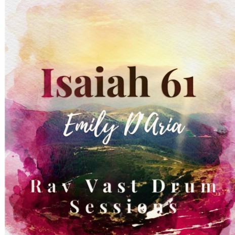 Isaiah 61 Rav Vast Drum Sessions | Boomplay Music