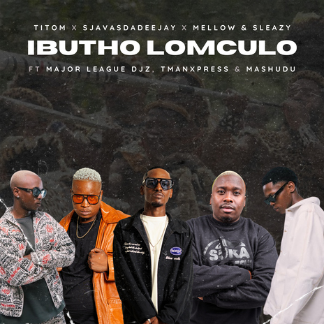 Ibutho Lomculo (feat. Major League DJz, TmanXpress, Mashudu) | Boomplay Music