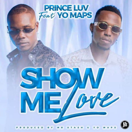 Show Me Love (feat. Yo Maps) | Boomplay Music