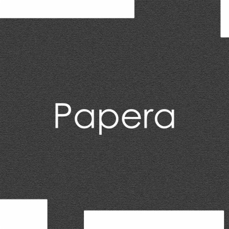 Papera | Boomplay Music