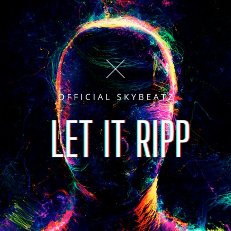 Let It Ripp | Boomplay Music