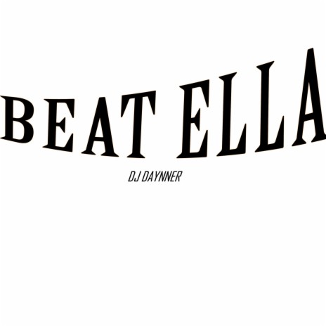 Beat Ella | Boomplay Music