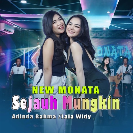 Sejauh Mungkin ft. Adinda Rahma & New Monata | Boomplay Music