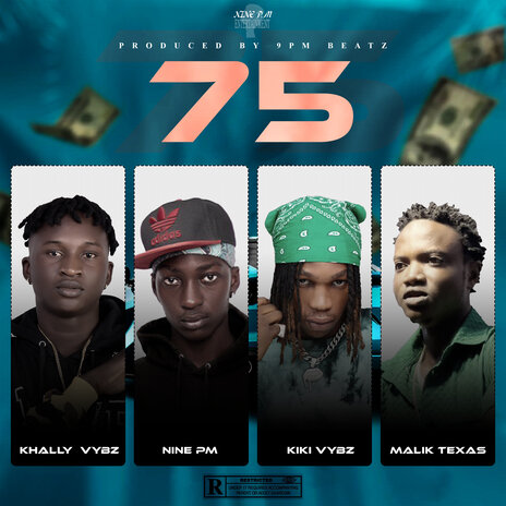 75 ft. Khally Vybz, Malik Texas & Kiki Vybz