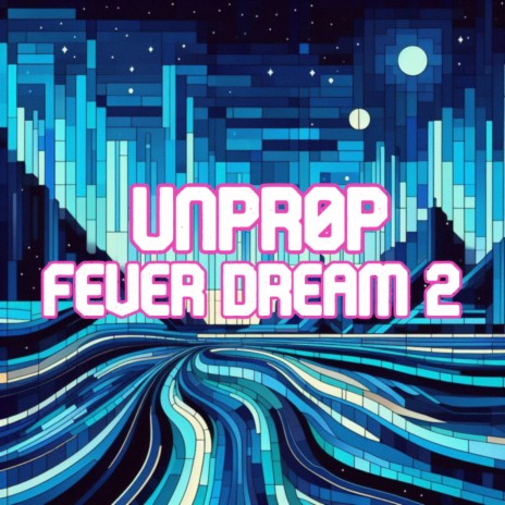 Fever Dream 2