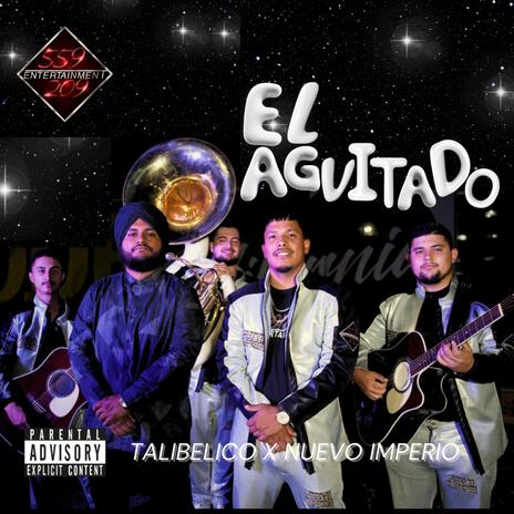 El Aguitado ft. Talibelico | Boomplay Music