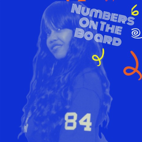 NUMBERS ON THE BOARD | Boomplay Music