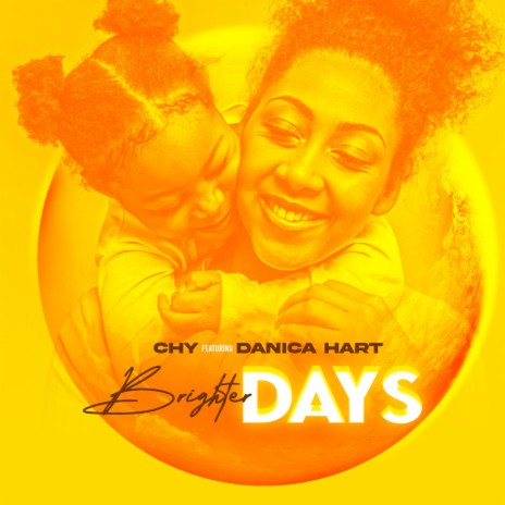 Brighter Days ft. Danica Hart | Boomplay Music
