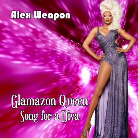 Glamazon Queen (Song for a Diva) | Boomplay Music