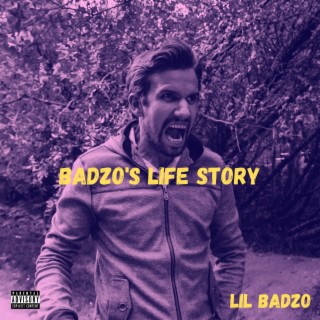 Badzo's Life Story